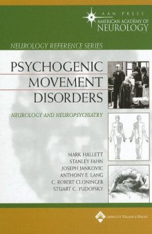Psychogenic movement disorders : neurology and neuropsychiatry