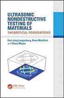 Ultrasonic nondestructive testing of materials : theoretical foundations