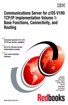 Communications Server for z OS V1R9 TCP IP Implementation Volume 1: Base Functions, Connectivity, and Routing