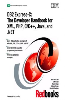 DB2 Express-c: The Developer Handbook for Xml, Php, C c++, Java, and .net