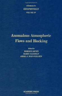 Anomalous Atmospheric Flows and Blocking