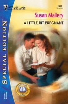A Little Bit Pregnant (Silhoutte Special Ed. No 1573) (Readers' Ring series)