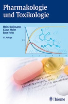 Pharmakologie und Toxikologie: Arzneimittelwirkungen verstehen - Medikamente gezielt einsetzen 17. Auflage