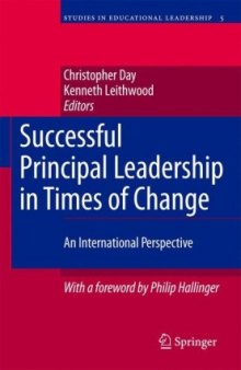 Successful Principal Leadership In Times Of Change: An International Perspective