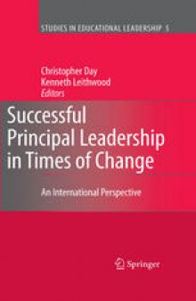 Successful Principal Leadership In Times Of Change: An International Perspective
