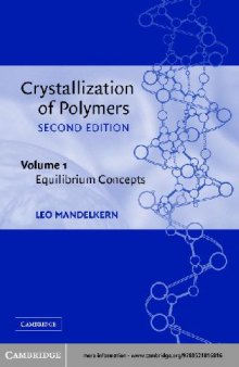 Crystallization of polymers. Volume 1, Equilibrium concepts