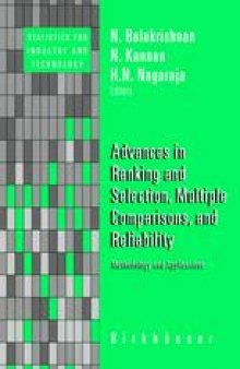 Advances in Ranking and Selection, Multiple Comparisons, and Reliability: Methodology and Applications