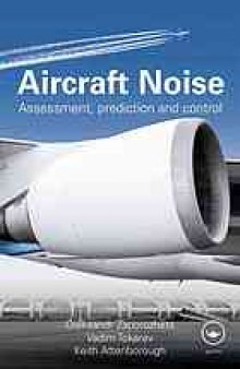 Aircraft noise propagation, exposure & reduction : assessment , prediciton and control