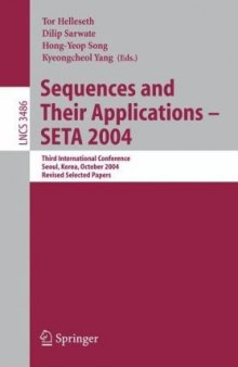 Sequences and Their Applications - SETA 2004: Third International Conference, Seoul, Korea, October 24-28, 2004. Revised Selected Papers