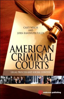 American Criminal Courts. Legal Process and Social Context