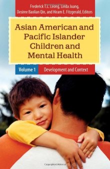Asian American and Pacific Islander Children and Mental Health 2 volumes (Child Psychology and Mental Health)  