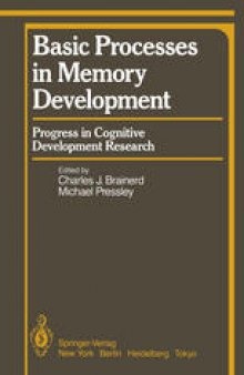 Basic Processes in Memory Development: Progress in Cognitive Development Research