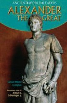 Alexander the Great (Ancient World Leaders)