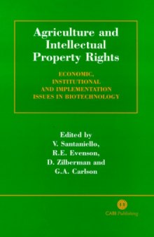 Agriculture and intellectual property rights: economic, institutional and implementation issues in biotechnology