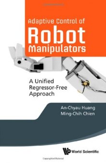Adaptive Control of Robot Manipulators: A Unified Regressor-free Approach  