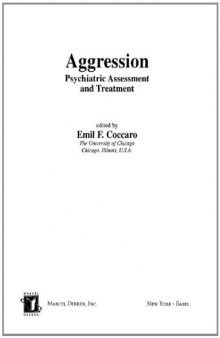 Aggression: Psychiatric Assessment and Treatment