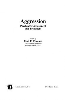 Agression: Psychiatric Assessment and Treatment