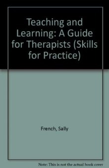 Teaching and Learning. A Guide for Therapists