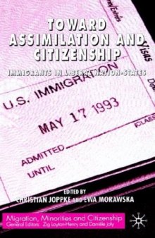 Toward Assimilation and Citizenship: Immigrants in Liberal Nation-States