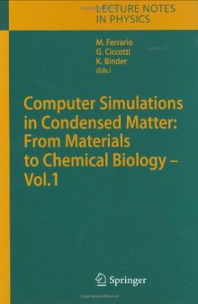 Computer simulations in condensed matter systems: from materials to chemical biology