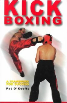 Kick Boxing: A Framework for Success