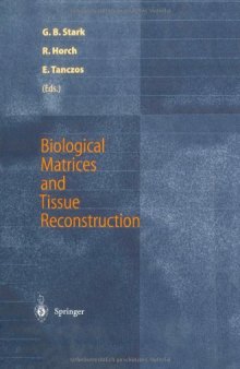 Biological Matrices and Tissue Reconstruction