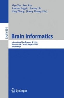 Brain Informatics: International Conference, BI 2010, Toronto, ON, Canada, August 28-30, 2010. Proceedings