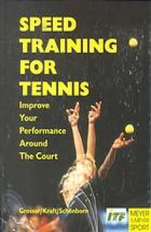 Speed training in tennis: improve your performance around the court