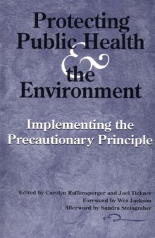 Protecting Public Health and the Environment: Implementing The Precautionary Principle