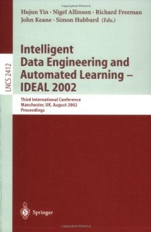 Intelligent Data Engineering and Automated Learning — IDEAL 2002: Third International Conference Manchester, UK, August 12–14, 2002 Proceedings