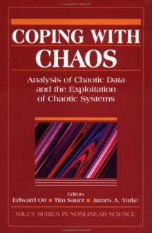 Coping with Chaos: Analysis of Chaotic Data and Exploitation of Chaotic Systems