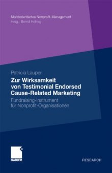 Zur Wirksamkeit von Testimonial Endorsed Cause-Related Marketing: Fundraising-Instrument für Nonprofit-Organisationen