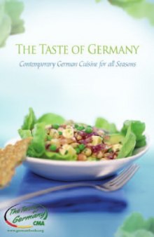 The Taste of Germany,  Contemporary German Cuisine for All Seasons