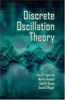 Discrete Oscillation Theory (Contemporary Mathematics and Its Applications)