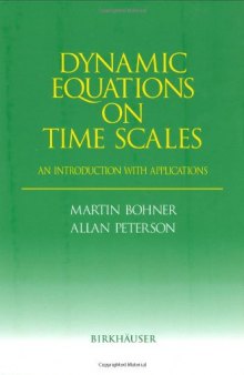 Dynamic equations on time scales: an introduction with applications