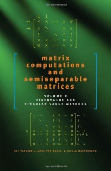 Matrix Computations and Semiseparable Matrices - Eigenvalue and Singular Value Methods