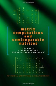 Matrix Computations and Semiseparable Matrices: Eigenvalue and Singular Value Methods