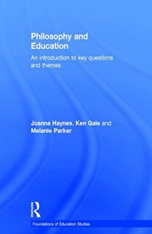 Philosophy and Education: An introduction to key questions and themes