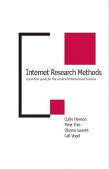 Internet Research Methods: A Practical Guide for the Social and Behavioural Sciences