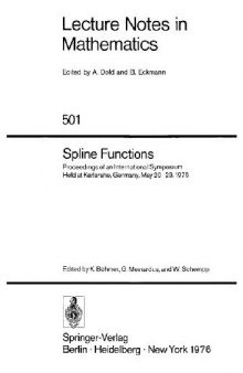 Spline Functions: Proceedings of an International Symposium Held at Karlsruhe, Germany, May 20–23, 1975