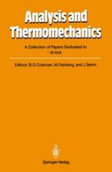 Analysis and Thermomechanics: A Collection of Papers Dedicated to W. Noll on His Sixtieth Birthday