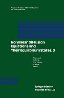 Nonlinear Diffusion Equations and Their Equilibrium States, 3: Proceedings from a Conference held August 20–29, 1989 in Gregynog, Wales
