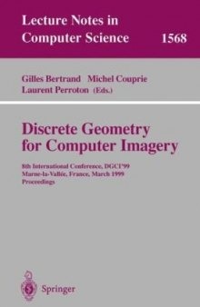 Discrete Geometry for Computer Imagery: 8th International Conference, DGCI’99 Marne-la-Vallée, France, March 17–19, 1999 Proceedings