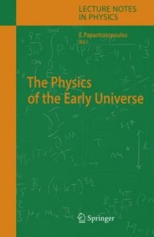 The Physics Of The Early Universe