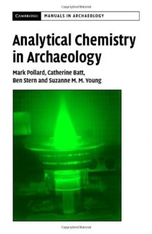 Analytical Chemistry in Archaeology (Cambridge Manuals in Archaeology)