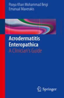 Acrodermatitis Enteropathica: A Clinician's Guide