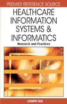 Healthcare Information Systems and Informatics: Research and Practices (Advances in Healthcare Information Systems and Informatics)