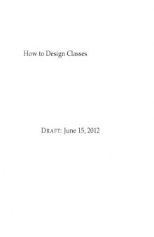 How to Design Classes. Data: Structure and Organization