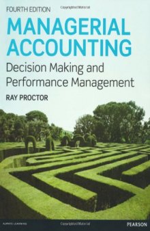 Managerial Accounting: Decision Makling and Performance Management