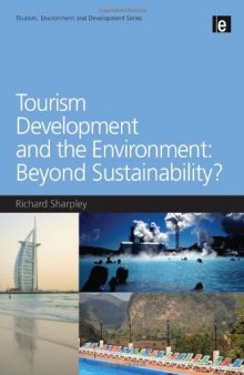 Tourism Development and the Environment: Beyond Sustainability? (Tourism, Environment and Development)